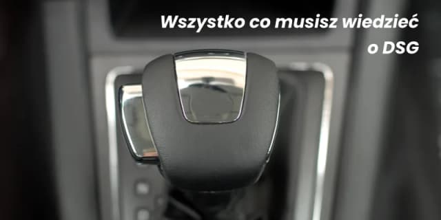 Kiedy wymieniać olej w skrzyni biegów dsg 7-stopniowej? Sprawdź! Kiedy wymieniać olej w skrzyni biegów dsg 7-stopniowej? Sprawdź!